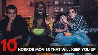 Top 10 Horror Movies That Will Keep You Up All Night – Scariest Films You Must See in 2024