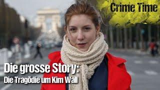 Die große Story: Die Tragödie um Kim Wall| Katis Crime Time (TRUE CRIME; Echte Kriminalfälle)