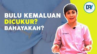 dr Julita | Bolehkah Mencukur Bulu Kemaluan?!