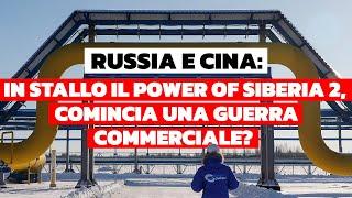 Stallo del gasdotto russo-cinese e segni di tensione commerciale tra Cina e Russia: cosa succede?