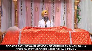 LIVE: TODAY'S PATH SEWA IN MEMORY OF GURCHARN SINGH BAHIA SEWA BY WIFE JAGDISH KAUR BAHIA & FAMILY