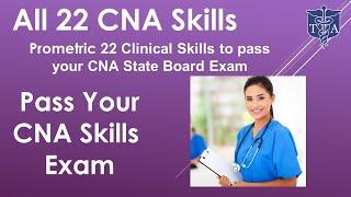 All 22 Skills on the CNA Clinical Exam. CNA Training Classes in New York