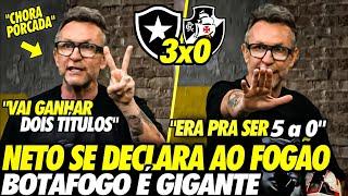 NETO SE DECLARA ao FOGÃO e ACABA COM os ANTIS! "BOTAFOGO vai GANHAR 2 TÍTULOS" HUMILHOU o VASCO!