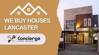 Sell My House Fast Lancaster | (949) 649-4131