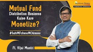 Mutual Funds Distribution Business Monetization Just Got Easy! | Episode- 5