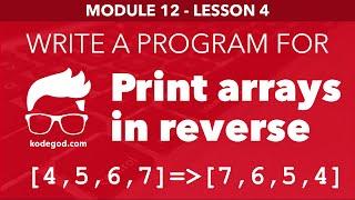 Module 12 - Lesson 4 ► Print array elements in reverse order [Learn Programming]