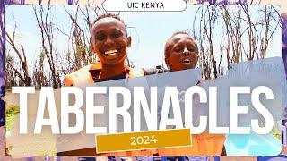 IUIC KENYA TABERNACLES 2024 (FULL)