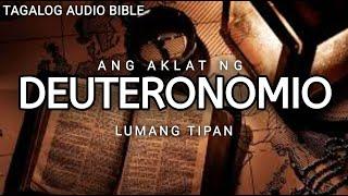 AKLAT NG DEUTERONOMIO  | LUMANG TIPAN | TAGALOG AUDIO BIBLE | BOOK OF DEUTERONOMY | FULL CHAPTER