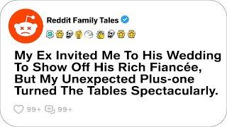 My Ex Invited Me To His Wedding To Show Off His Rich Fiancée, But My Unexpected....- Reddit Family