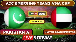 Live - Pakistan A vs United Arab Emirates Live Cricket Score & Commentary