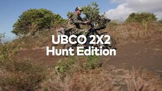 UBCO Hunt Edition 2X2 Launch Video