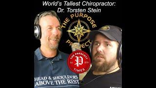 66: World's Tallest Chiropractor: Dr. Torsten Stein