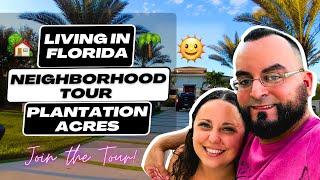 Living in Florida Neighborhood Tour  Plantation Acres