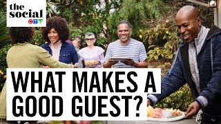 Are You Being A Good Guest? | The Social