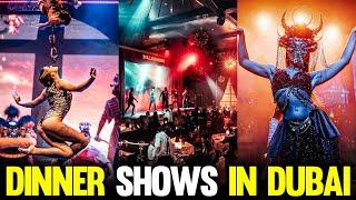 Top 10 Dinner shows in Dubai | No where Else in The World!