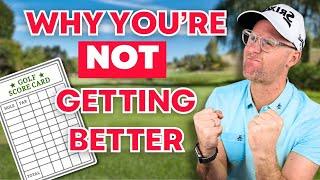 3 Shocking Reasons You're NOT Getting Better at golf!