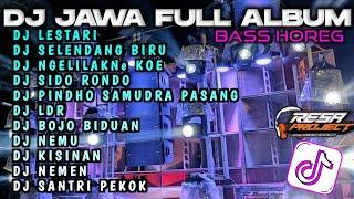 DJ JAWA FULL ALBUM 2024 VIRAL TIKTOKDJ LESTARI X SELENDANG BIRU X KAWIN KONTRAK FULL BASS