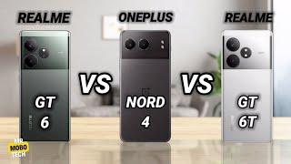Realme GT 6 vs Oneplus Nord 4 vs Realme GT 6T | Mr Mobo Tech