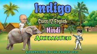 Indigo Class 12 English Flamingo Animated Video in Hindi by Asan Padhai, In Entertaining way