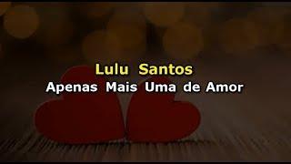 Lulu Santos - Apenas mais uma de amor (Karaokê)