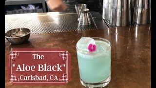 The "Aloe Black" Tequila Cocktail @ The Campfire Carlsbad - PourMan