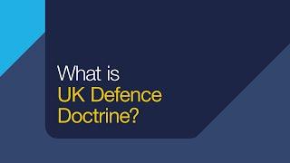 What is UK Defence Doctrine?