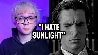 "I hate sunlight"