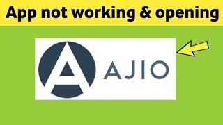 Ajio app not working & opening problem Solved