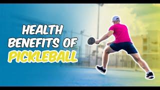 Top Health Benefits of Pickleball