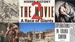 Hidden History: The Movie - Part 2 | A Race of Giants