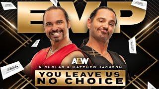 You Leave Us No Choice- Matthew & Nicholas Jackson AEW Entrance Theme | AEW Music