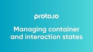 Managing container and interaction states