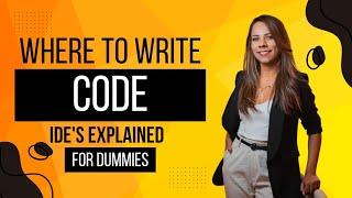 Where to Write Code IDE's Explained For dummies #codenewbies  #developer #programming #ide #coding