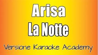 Arisa - La Notte  (Versione Karaoke Academy Italia)