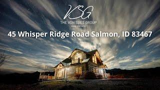 45 Whisper Ridge Road Salmon, Idaho 83467 TOUR | Part 1