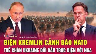 Điểm nóng thế giới 20/11: Điện Kremlin cảnh báo NATO thế chân Ukraine đối đầu trực diện với Nga