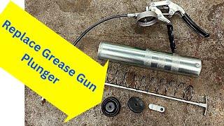 Replace Grease Gun Plunger