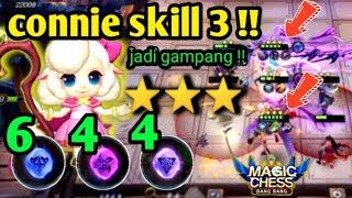 GAMEPLAY CONNIE SKILL 3 ! JADI GAMPANG ⭐⭐⭐ ! COMMANDER TERBAIK MAGIC CHESS 2023 !