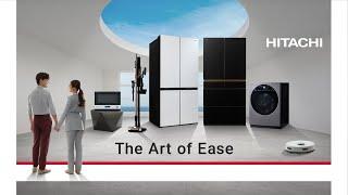 Hitachi Home Appliances | The Art of Ease