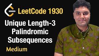 Unique Length-3 Palindromic Subsequences - Leetcode 1930 - Python