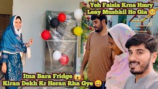 Itna Bara Fridge , Kiran Dekh Kr Heran Rha Gye | Yeh Faisla Krna Hmry Leay Mushkil Ho Gia 