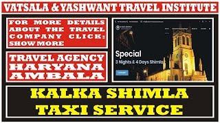 KALKA SHIMLA TAXI SERVICE | TRAVEL COMPANIES IN HARYANA