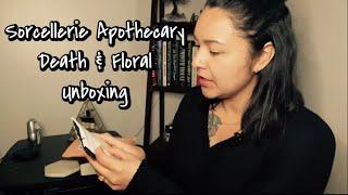 Unboxing Sorcellerie Apothecary and Death & floral