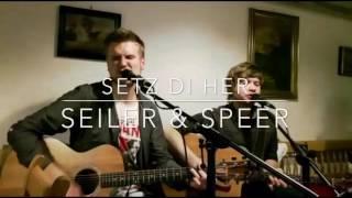 Seiler und Speer - Setz di her (Cover by The Taylor Boys)