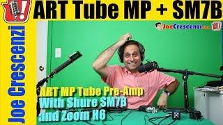 ART Tube MP Pre Amp + Shure SM7B + Zoom H6 Unboxing Setup + Review