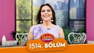 Gelinim Mutfakta 1514. Bölüm - 12 Aralık Perşembe