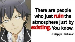 Hikigaya Hachiman Quotes | Anime quotes | Best Oregairu quotes