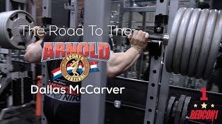 Road To The 2017 Arnold Classic - Dallas McCarver - Ep.1