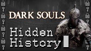 Hidden History: DARK SOULS ft. SunlightBlade
