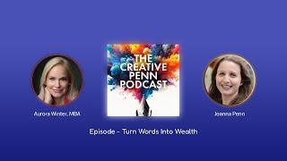 Turn Words Into Wealth - Aurora Winter on the Creative Penn Podcast with Joanna Penn